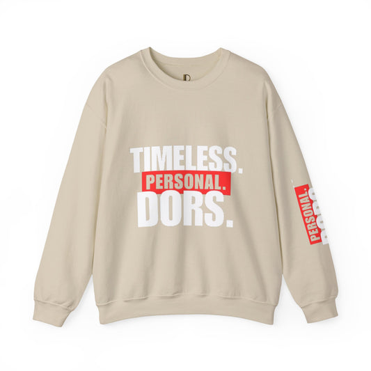 DORS Timeless. Personal. Dors. Crewneck Sweatshirt