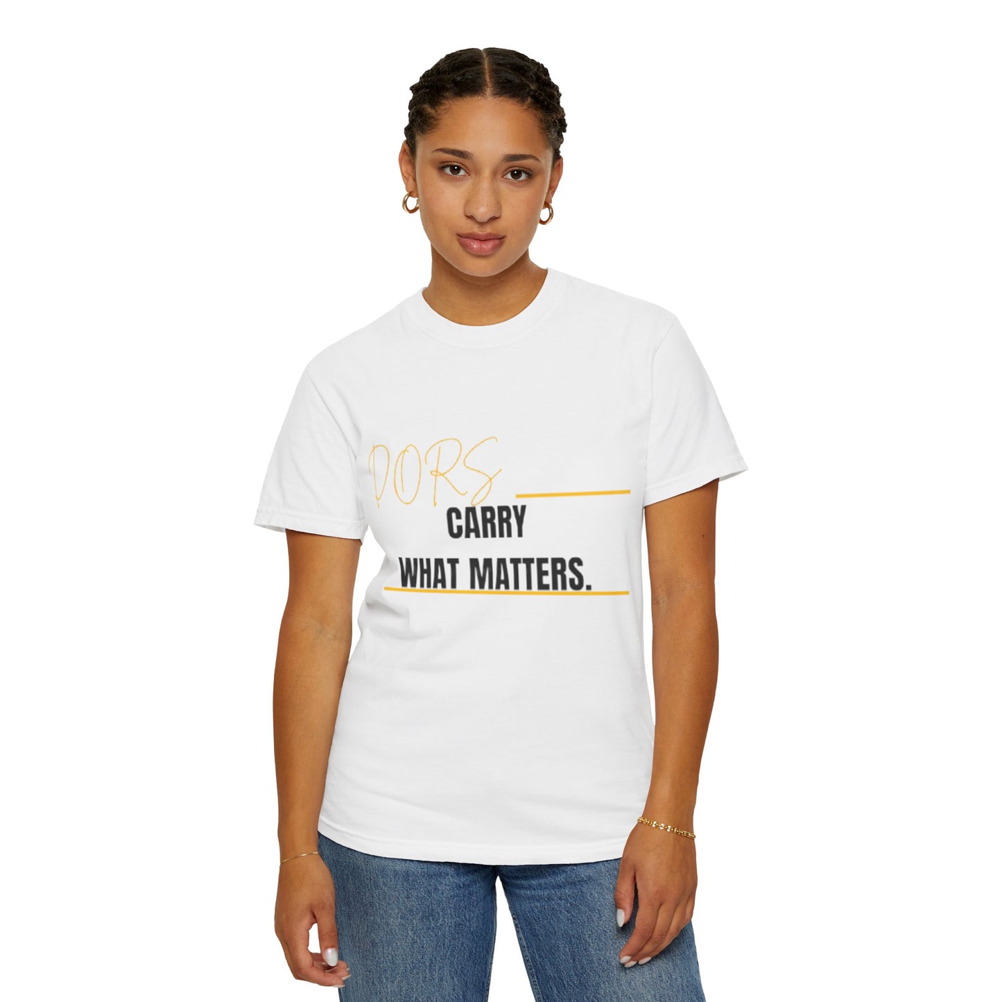 DORS T-Shirt — "Carry What Matters" Minimalist Graphic Tee