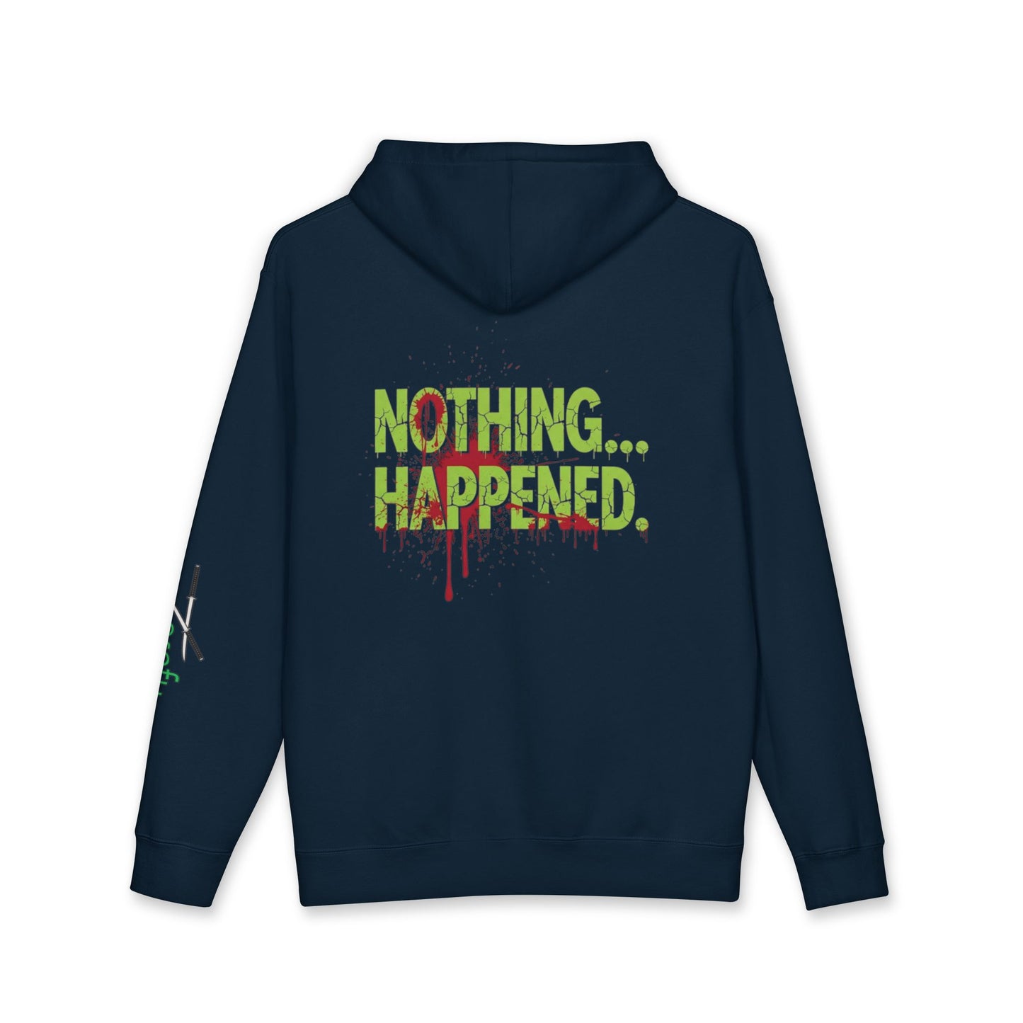 Hoodie — “Nothing… Happened.” Graphic Pullover (Wrong Way, Right Fit Logo)