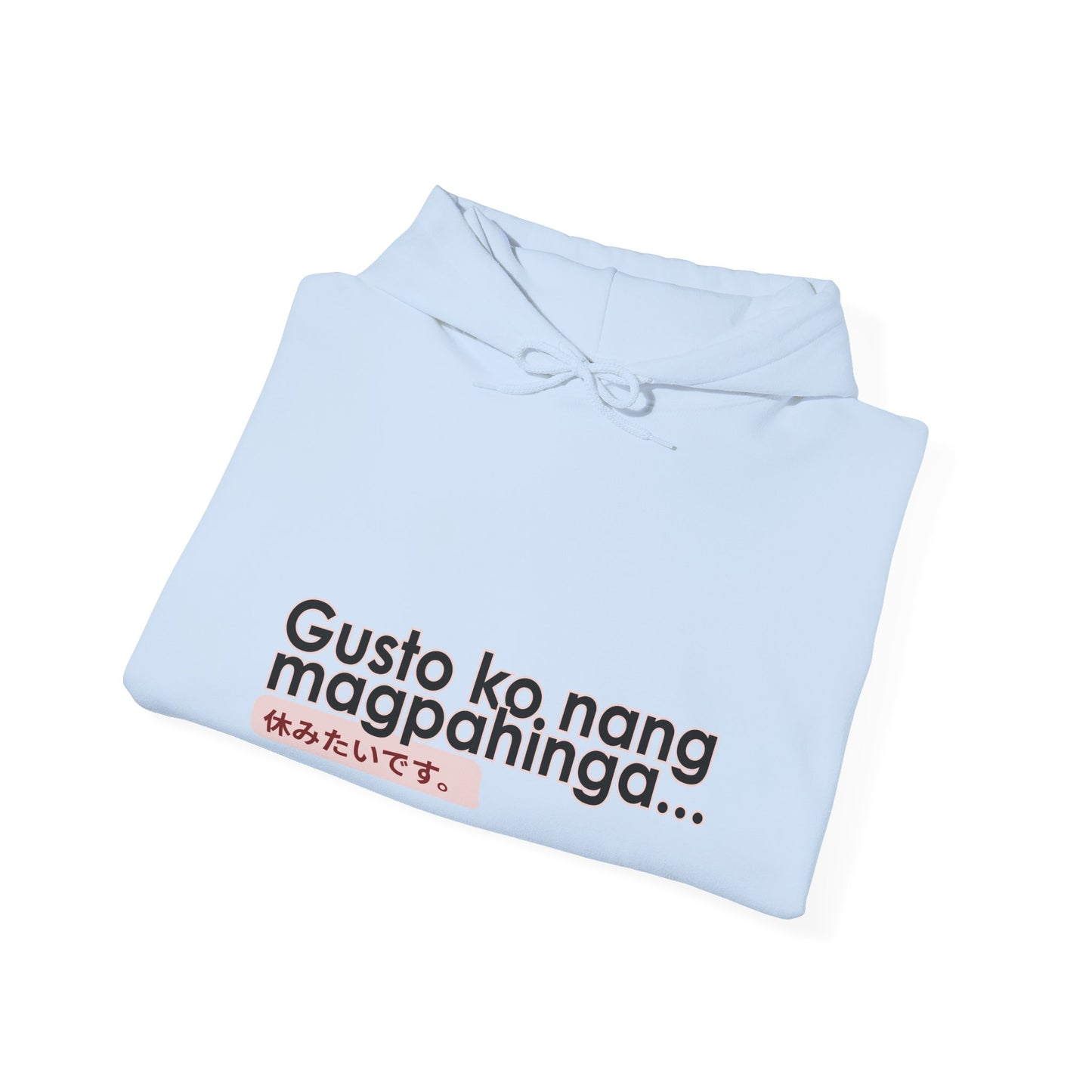 DORS ft. hikari_laya (spotify artist) — Unisex Hoodie — “Gusto ko nang magpahinga” Relaxation Pullover