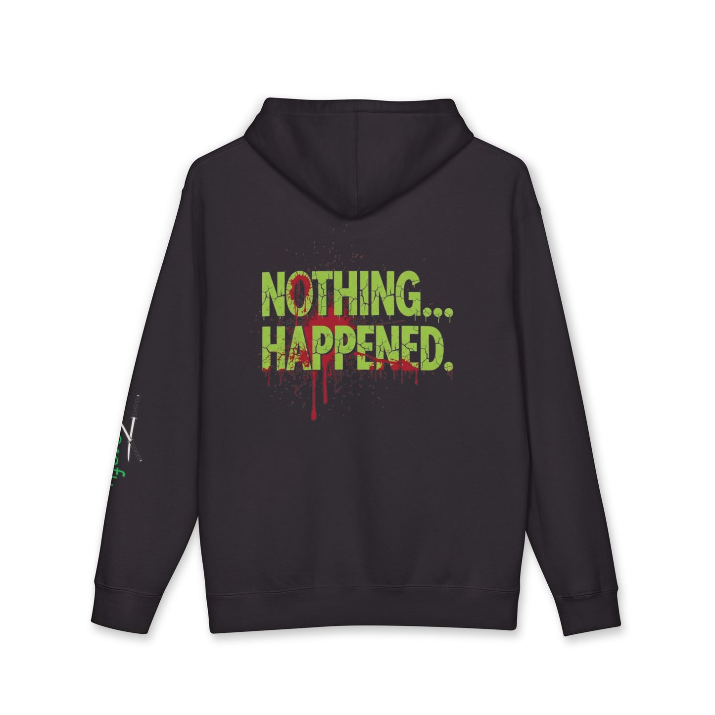 Hoodie — “Nothing… Happened.” Graphic Pullover (Wrong Way, Right Fit Logo)