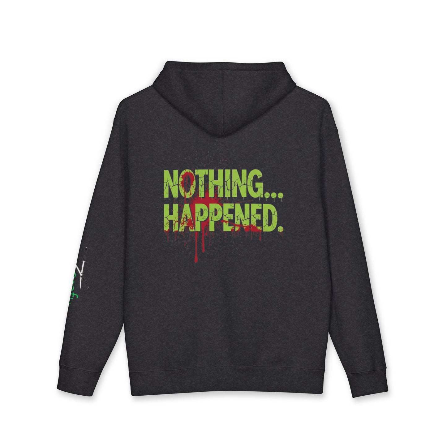 Hoodie — “Nothing… Happened.” Graphic Pullover (Wrong Way, Right Fit Logo)