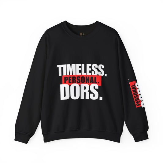 DORS Timeless. Personal. Dors. Crewneck Sweatshirt