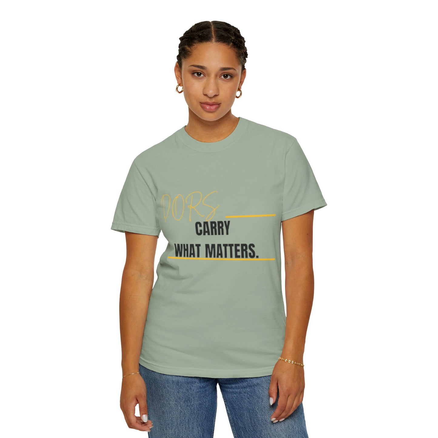 DORS T-Shirt — "Carry What Matters" Minimalist Graphic Tee
