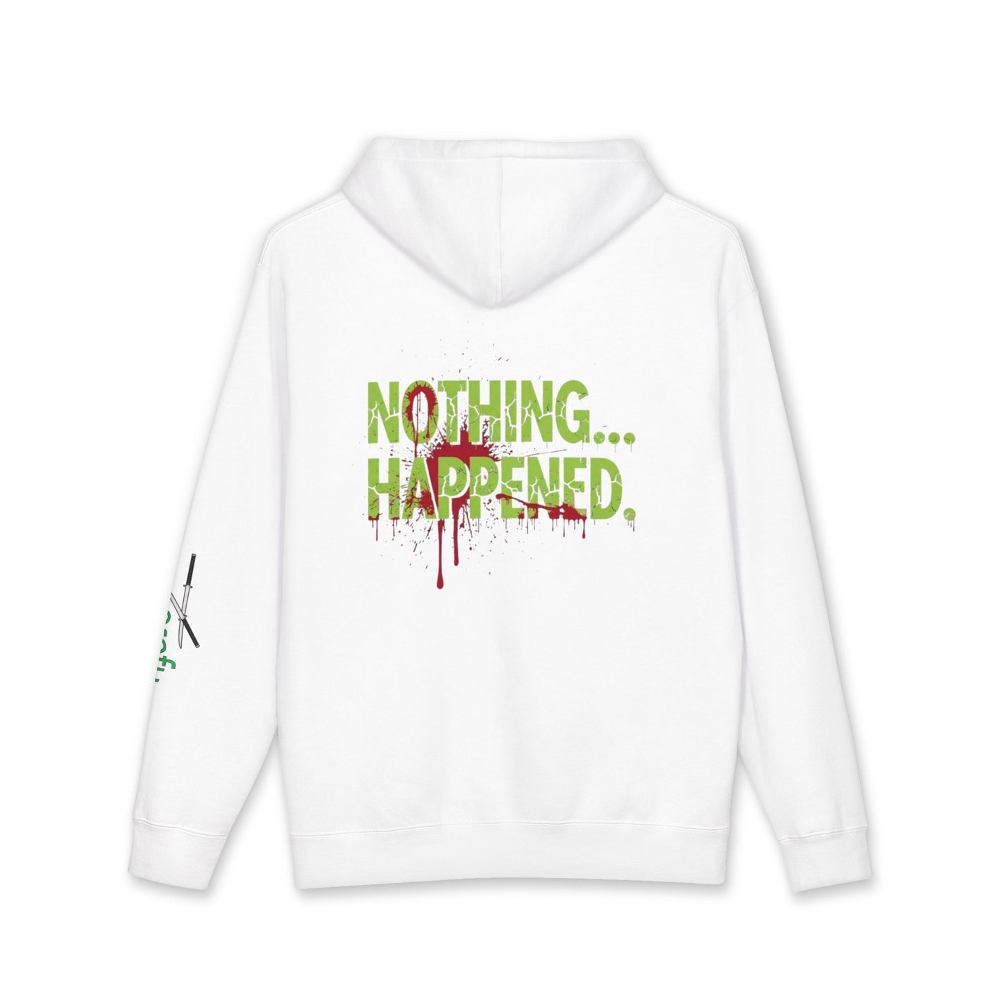 Hoodie — “Nothing… Happened.” Graphic Pullover (Wrong Way, Right Fit Logo)