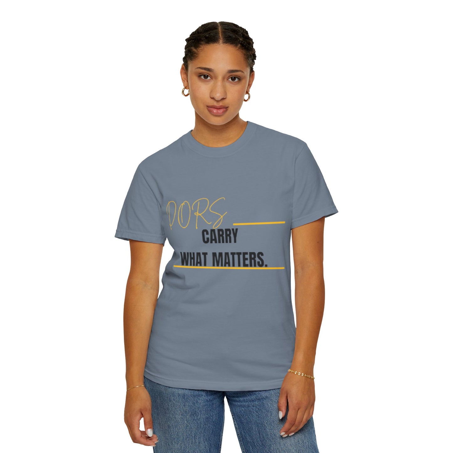 DORS T-Shirt — "Carry What Matters" Minimalist Graphic Tee