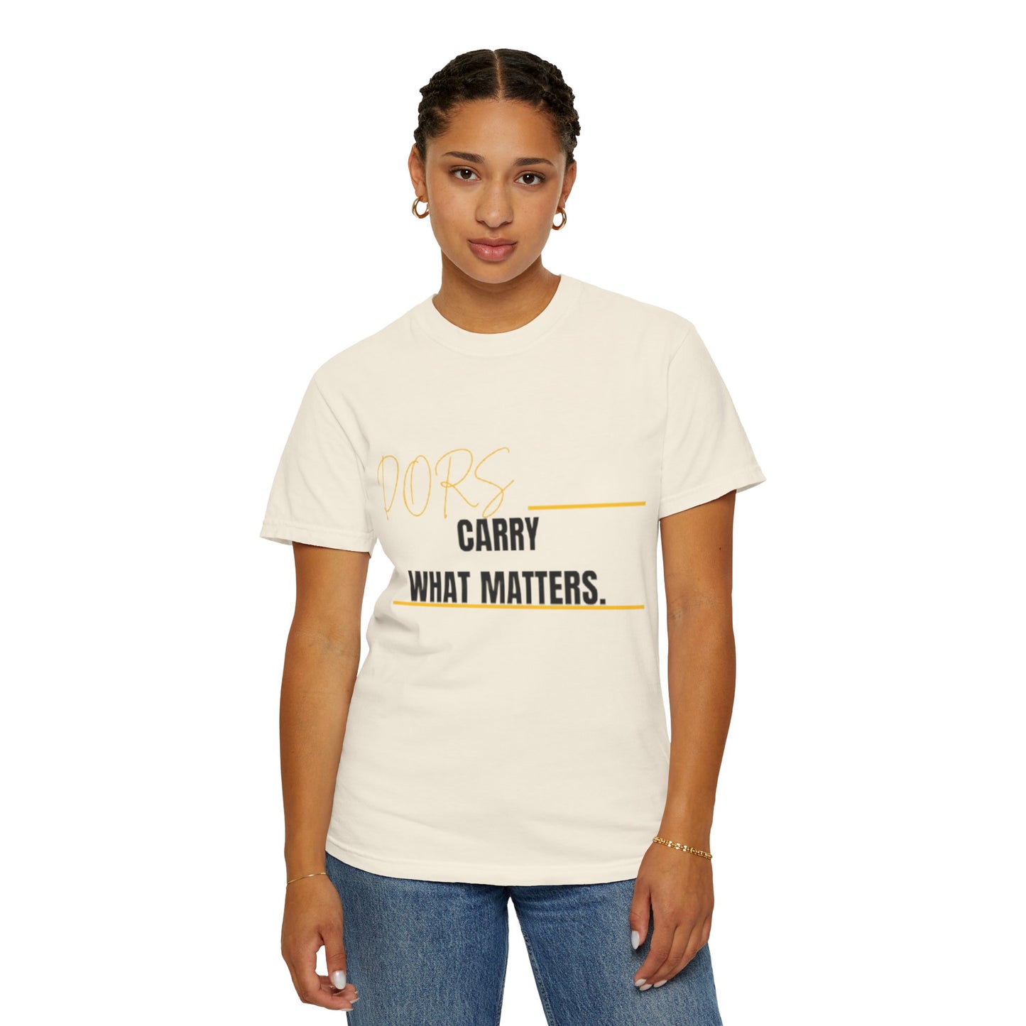 DORS T-Shirt — "Carry What Matters" Minimalist Graphic Tee